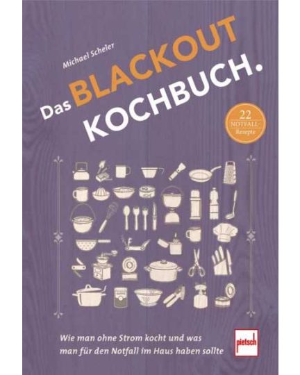 Das Blackout Kochbuch von Michael Scheler Cover