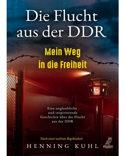 Die Flucht aus der DDR ein Buch von Hennig Kuhl Cover