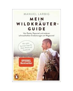 Mein Wildkräuter Guide Manuel Larbig