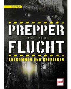 Prepper auf der Flucht