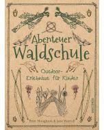 Abenteuer Waldschule - Peter Houghton, Jane Worroll